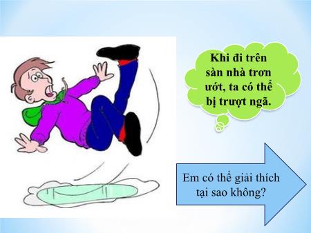 Bài giảng Khoa học tự nhiên Lớp 6 Sách Kết nối tri thức - Bài 44: Lực ma sát (Tiết 1)