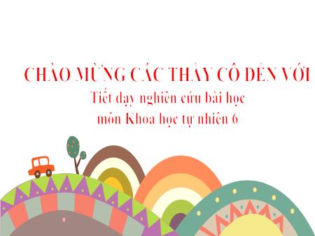 Bài giảng Khoa học tự nhiên Lớp 6 Sách Kết nối tri thức - Bài 20: Sự lớn lên và sinh sản của tế bào - Trường THCS Tân Thành