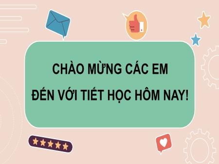 Bài giảng Mĩ thuật Lớp 6 theo CV4040 - Bài 6: Thiết kế đồ chơi (2 Tiết)