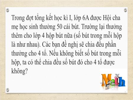 Bài giảng Toán Lớp 6 Sách Kết nối tri thức - Tiết 13: Quan hệ chia hết và tính chất