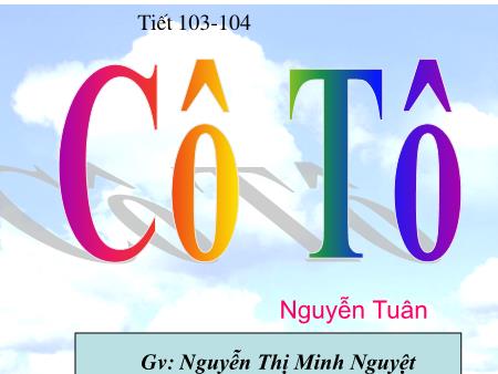 Kế hoạch bài dạy Ngữ văn Lớp 6 Sách Cánh diều - Tiết 103+104: Văn bản Cô Tô - Trường THCS Trần Đăng Ninh
