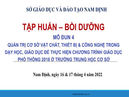 Mô Đun Quản trị cơ sở vật chất, thiết bị & công nghệ trong dạy học, giáo dục để thực hiện chương trình giáo dục phổ thông 2018 ở trường THCS - Nội dung 1
