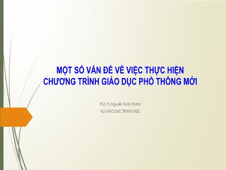 Một số vấn đề về việc thực hiện chương trình giáo dục phổ thông mới
