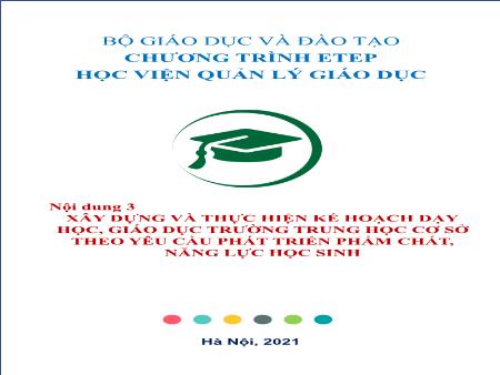 Tài liệu Bồi dưỡng cán bộ quản lý cơ sở giáo dục phổ thông - Nội dung 3: Xây dựng và thực hiện kế hoạch dạy học, giáo dục trường THCS (Phần 2)