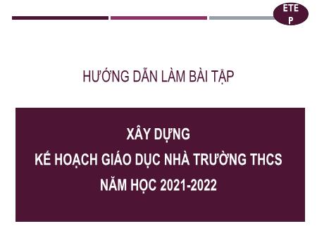 Tài liệu Bồi dưỡng cán bộ quản lý cơ sở giáo dục phổ thông - Xây dựng kế hoạch giáo dục nhà trường THCS