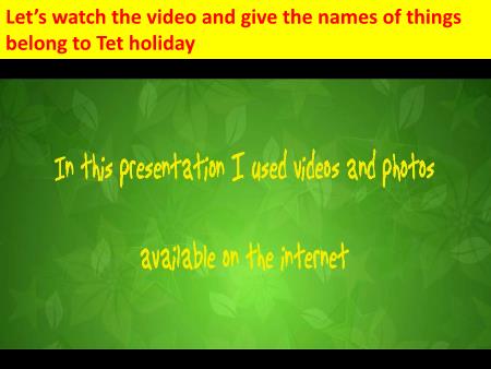 Bài giảng Tiếng Anh Lớp 6 Global Success - Unit 6: Our Tet holiday - Lesson 2: A closer look 1